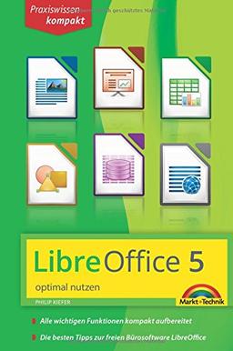 LibreOffice 5 optimal nutzen für Ein und Umsteiger