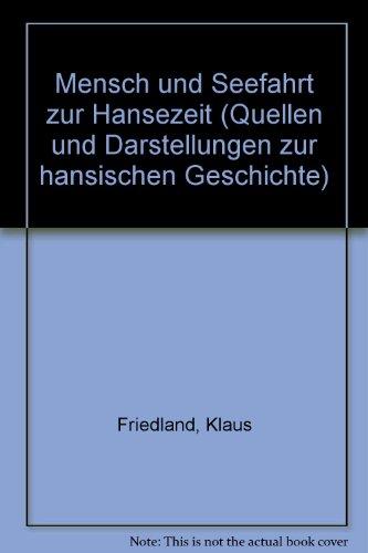 Mensch und Seefahrt zur Hansezeit