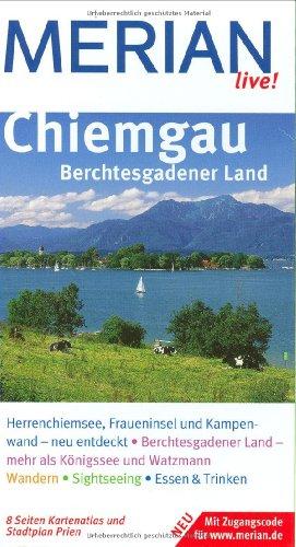 Chiemgau. Merian live!: Berchtesgadener Land