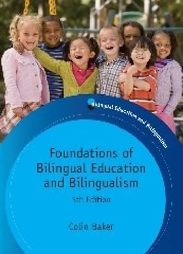 Foundations of Bilingual Education and Bilingualism (Bilingual Education & Bilingualism)