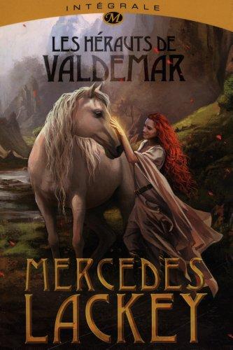 Les hérauts de Valdemar : l'intégrale de la trilogie