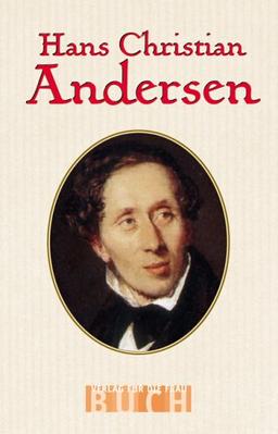 Hans Christian Andersen. Leben - Werk - Geheimnis