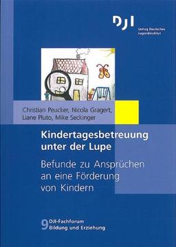 Kindertagesbetreuung unter der Lupe