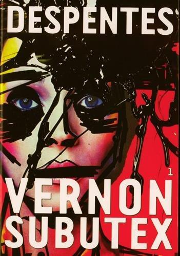 Vernon Subutex. Vol. 1