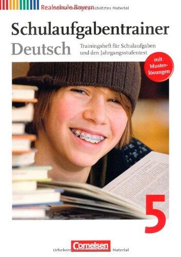 Deutschbuch - Realschule Bayern: 5. Jahrgangsstufe - Schulaufgabentrainer mit Lösungen: Trainingsheft für Schulaufgaben und den Jahrgangsstufentest