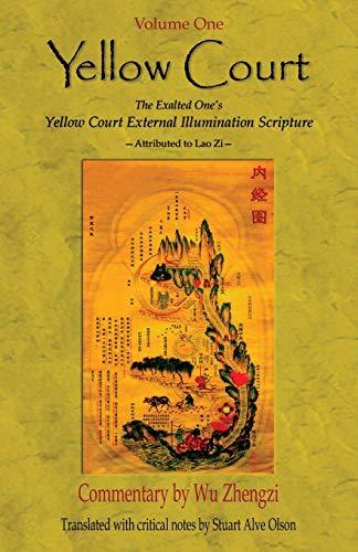 Yellow Court: The Exalted One’s Scripture on the  External Illumination of the Yellow Court (Yellow Court Series, Band 1)