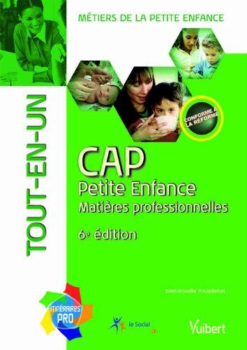 Métiers de la petite enfance, CAP petite enfance : matières professionnelles : tout-en-un