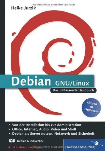 Debian GNU/Linux: Das umfassende Handbuch (Galileo Computing)