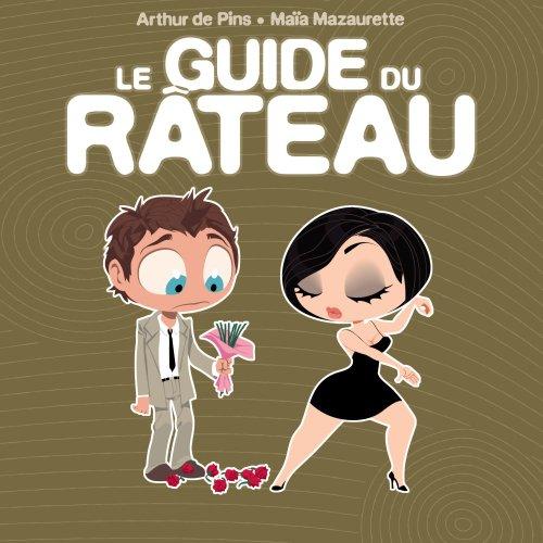 Le guide du râteau