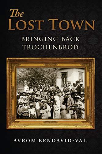 The Lost Town: Bringing Back Trochenbrod