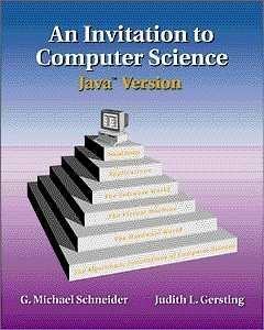 An Invitation to Computer Science: Java Version