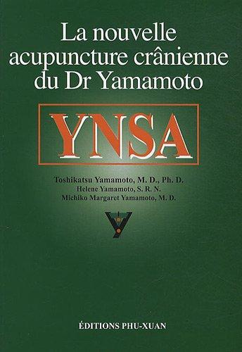 La nouvelle acupuncture crânienne du Dr Yamamoto : YNSA