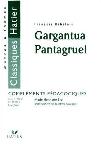 Gargantua, Pantagruel, François Rabelais : compléments pédagogiques