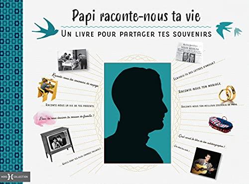 Papi, raconte-nous ta vie : un livre pour partager tes souvenirs