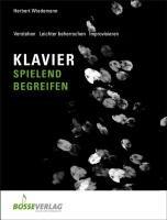 Klavier spielend begreifen: Verstehen - Leichter beherrschen - Improvisieren. schneller Fortschritt durch Aufspaltung in Patterns; Klassik, Pop, Jazz, ... sehr gut geeignet für Gruppenunterricht