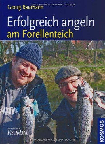 Erfolgreich angeln am Forellenteich