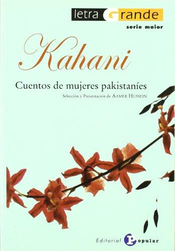 Kahani : cuentos de mujeres pakistaníes (Letra grande Serie Maior, Band 10)