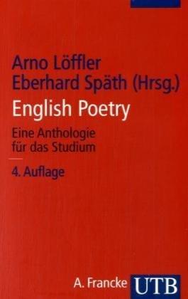 English Poetry: Eine Anthologie für das Studium (Uni-Taschenbücher S)