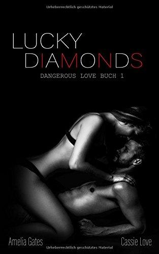 Lucky Diamonds (Dangerous Love, Band 1)