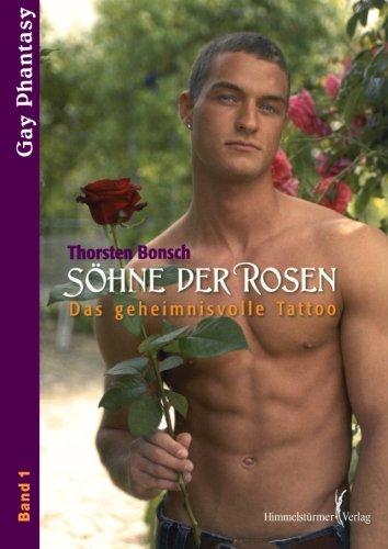 Söhne der Rosen 1: Das Geheimnisvolle Tattoo