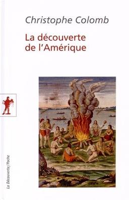 La découverte de l'Amérique : écrits complets : 1492-1505