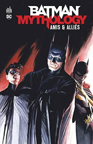 Batman mythology. Amis & alliés