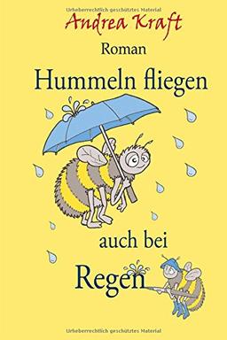 Hummeln fliegen auch bei Regen