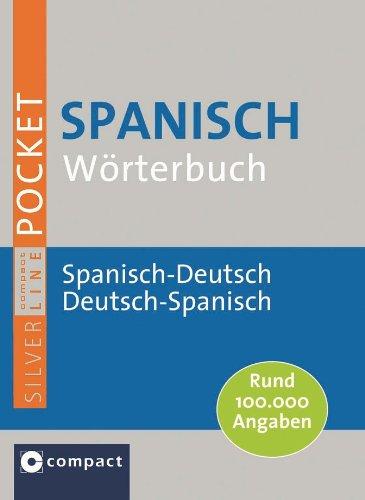 Compact Pocket-Wörterbuch Spanisch: Spanisch-Deutsch / Deutsch-Spanisch. Rund 100.000 Angaben