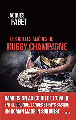 Les bulles amères du rugby champagne