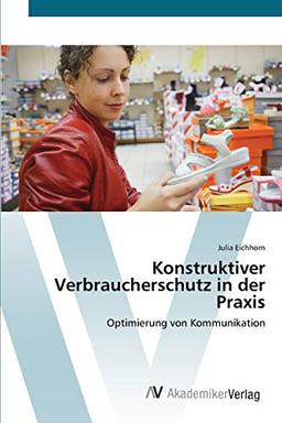 Konstruktiver Verbraucherschutz in der Praxis: Optimierung von Kommunikation