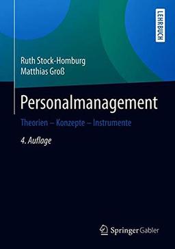 Personalmanagement: Theorien – Konzepte – Instrumente