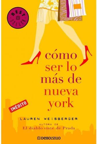 Cómo ser lo más de Nueva York (BEST SELLER)