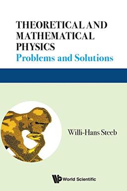 Theoretical And Mathematical Physics: Problems And Solutions