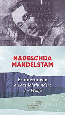 Erinnerungen: an das Jahrhundert der Wölfe (Die Andere Bibliothek, Band 426)