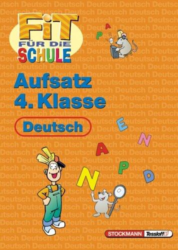 Fit für die Schule, Aufsatz, 4. Klasse - Deutsch