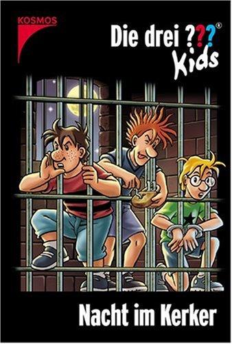 Die drei ??? Kids: Die drei Fragezeichen-Kids, Bd.33 : Nacht im Kerker