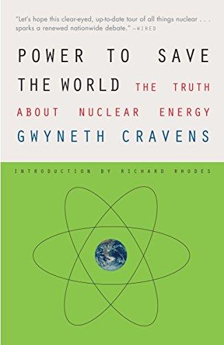 Power to Save the World: The Truth About Nuclear Energy (Vintage)