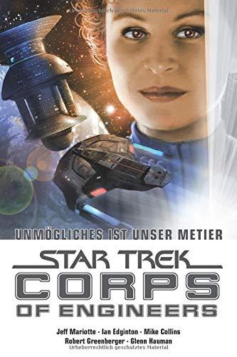 Star Trek - Corps of Engineers: Sammelband 4: Unmögliches ist unser Metier