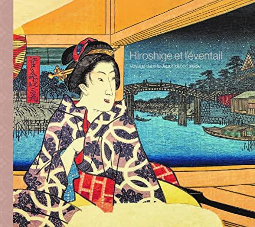 Hiroshige et l'éventail : voyage dans le Japon du XIXe siècle