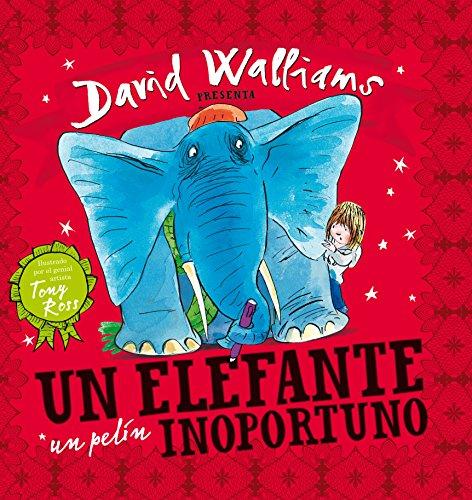 Un elefante un pelín inoportuno (Cuentos infantiles)