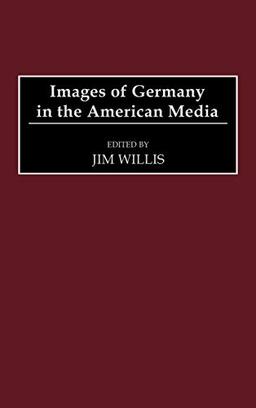 Images of Germany in the American Media