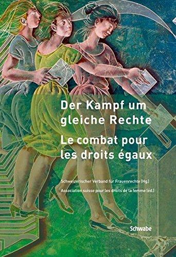 Der Kampf um gleiche Rechte - Le combat pour les droits égaux