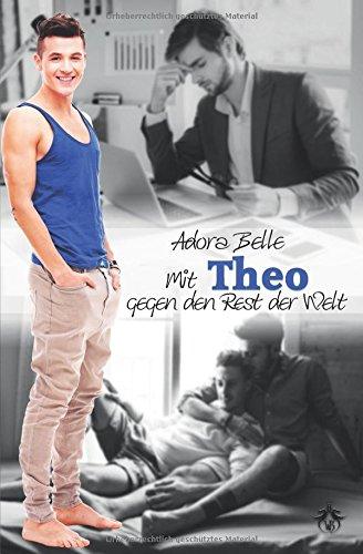 Mit Theo gegen den Rest der Welt