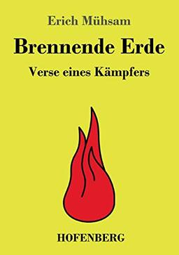 Brennende Erde: Verse eines Kämpfers