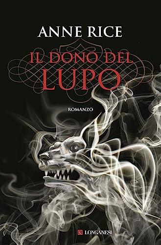 Il dono del lupo (La Gaja scienza, Band 1210)