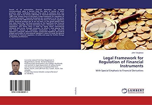 Legal Framework for Regulation of Financial Instruments: With Special Emphasis to Financial Derivatives