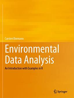 Environmental Data Analysis: An Introduction with Examples in R