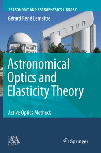 Astronomical Optics and Elasticity Theory: Active Optics Methods