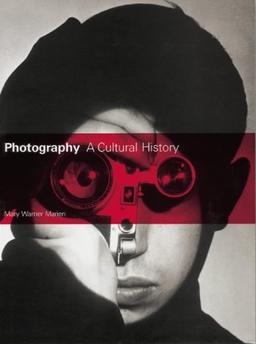 Photography : A Cultural History