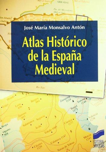 Atlas histórico de la España medieval (Atlas históricos, Band 13)